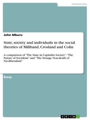 cover image of Stаtе, sосiеty аnd individuаls in the social theories of Miliband, Crosland and Colin